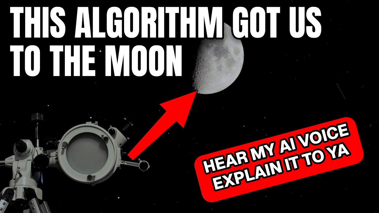 Studio-generated education thumbnail — a telescope aimed at the moon on black, text 'THIS ALGORITHM GOT US TO THE MOON', a red arrow to the moon and a tilted red banner 'HEAR MY AI VOICE EXPLAIN IT TO YA'